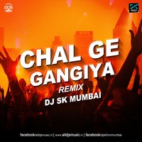 Chal Ge Gangiya (Official Remix) - DJ SK Mumbai by ADM Records