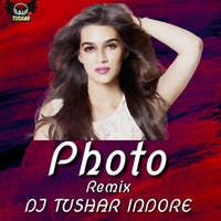 Photo Remix Dj Tushar Indore by DJ Tushar Indore