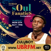 Soul Fanatics FreQuencies with Guest - Zuluboy by sOul fanatics FreQs