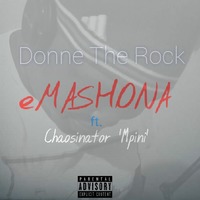 eMASHONA (ft. Chaosinator 'mpini' ) by Donne_RSA