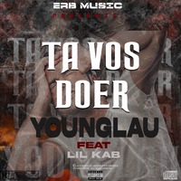 YøungL4au-Tá Vos Doer (feat Lil Kab). Prod by Young Lau Official