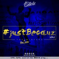 #JustBecauz 2046 (The Bajan Mixtape) by SuprStirlz