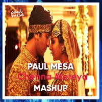 Chenna Mereya_Mashup_PaulMesa by Paul Mesa