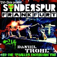 DANIEL TROHL @ SONDERSPUR | POD. #214 - FRANKFURT a.M. | 03.10.2020 by Sonderspur Frankfurt (GER)