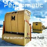The summer we not had by Pepsomatic
