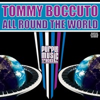 TOMMY BOCCUTO - ALL ROUND THE WORLD (ORIGINAL MIX) [PURPLE MUSIC] by Tommy Boccuto