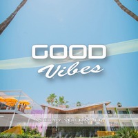 Good Vibes Vol.22 by Victor Major