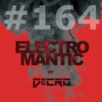 DeCRO - Electromantic #164 by DeCRO