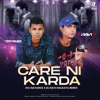 Care Ni Karda (Remix) - DVJ Rayance x DJ Ravi Kolkata by AIDC