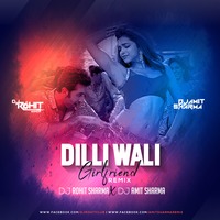 Dilli Wali Girlfriend (Remix) Dj Rohit Sharma X Amit Sharma by Amit Sharma