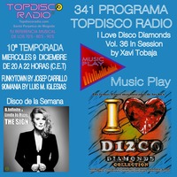 341 Programa Topdisco Radio - Music Play I Love Disco Diamonds Vol 36 in session - Funkytown - 90mania - 09.12.20 by Topdisco Radio