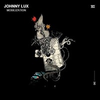Johnny Lux - Mobilization (Drumcode) by Johnny Lux
