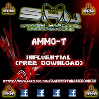 AMMO - T - INFLUENTIAL-  (Free Download) Master by DJ AMMO-T AKA MC Bouncin TFOM OFFICIAL