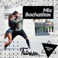MIX BACHATITAS 2020 DJ FRANKLIN by Dj Franklin V