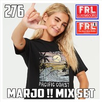 Marjo !! Mix Set (for radio FRL) VOL 276 by Crazy Marjo !! Radio FRL