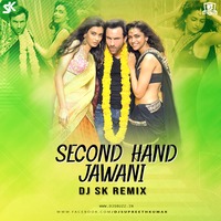 Second Hand Jawani (Remix) - DJ SK by DJsBuzz