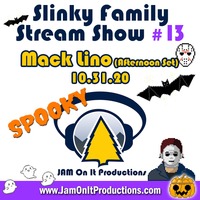 Mack Lino - Afternoon Set - Spooky Slinky Family Stream Show 13 - 103120 by JAM On It Podcast