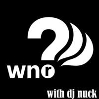 002 Why Not with Dj Nuck @ Clubbers Radio by djnuck