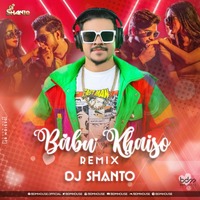 BABU KHAISO (REMIX) DJ SHANTO by BDM HOUSE