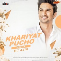 Khairiyat Pucho (Remix) - DJ Azib by MumbaiRemix India™