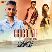 Chocolate - Remix - DJ Dhruv by MumbaiRemix India™