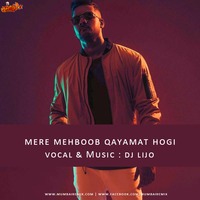Mere Mehboob Qayamat Hogi -DJ LIJOs REMIX by MumbaiRemix India™