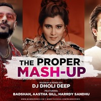 The Proper Mashup 2020 DJ Dholi Deep by MumbaiRemix India™