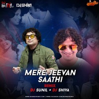 Mere Jeevan Saathi (Remix) - DJ Sunil India x DJ Shiva by MumbaiRemix India™