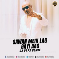 Sawan Mein Lag Gayi Aag (Remix) -  DJ PAPS | Bollywood DJs Club by Bollywood DJs Club