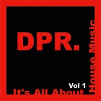DPR MIX - Its All About House Music - Vol 1 by Dpr Eric
