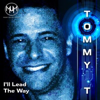 Tommy T - I'll Lead the Way (FutureMelody Edit).mp3 by RivaDeeJay_