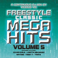 Vicious Vic - Freestyle Classic Mega Hits Volume 5 (Continuous Mix).mp3 by RivaDeeJay_
