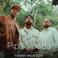 Rashid ft. Emicida, Lukinhas - Pipa Voada (Tonny Moa Edit) by Tonny Moa