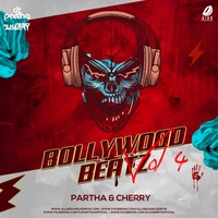 Bollywood Beatz Vol. 4 - DJ Partha x DJ Cherry