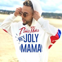 Hey Joly Mama by Prince Myles