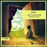 Open The Blinds (Extended Mix) by Lyes