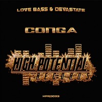 Love Bass & Devastate - Conga (HPR0033) by High Potential Records