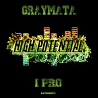 Graymata - I Pro (HPR0014) by High Potential Records