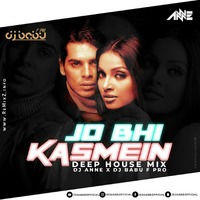 Jo Bhi Kasmein (Deep House Mix) DJ Anne X DJ Babu F Pro by ReMixZ.info
