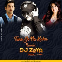 Tune Jo Na Kaha - DJ Zoya Iman Remix by ReMixZ.info
