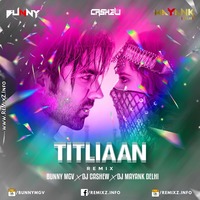 Titliaan - Harrdy Sandhu (Remix) Bunny Mgv x DJ Cashew x DJ Mayank Delhi by ReMixZ.info