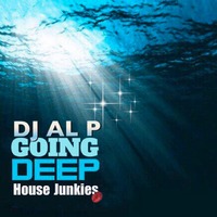 DJ AL P - Going Deep #388 by HouseJunkies