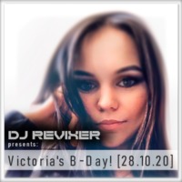 DJ Revixer - Victoria's B-Day! [28.10.20] by DJ Revixer