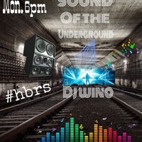 Sound Of The Underground 2nd Nov.2020 Live On HBRS - DJ Wino by Steven ryan