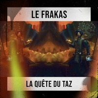 Le Frakas - La Quête Du Taz | Medieval tekno hybrid by Bandjotek