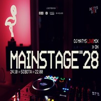 Dj Matys - Live from Mainstage ''28 [LIVE YT] (24.10.2020) up by PRAWY by Mr Right