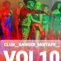 CLUB_BANGER_MIXTAPE_VOL10__-__DJMARS THE ILLEST AKA THE REGGAE BOY by DjMars@Reggae boy