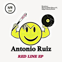 Antonio Ruiz - Red Line EP with four Remixes: Marin Zidak, Fhase 87,Pitch!,Migel Gloria by Migel Gloria
