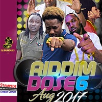 RIDDIM DOSE 6 AUG 2017 DJ BUNDUKI by Dj Bunduki