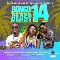 DJ BUNDUKI BONGO BLAST VOL 14 2020 by Dj Bunduki
